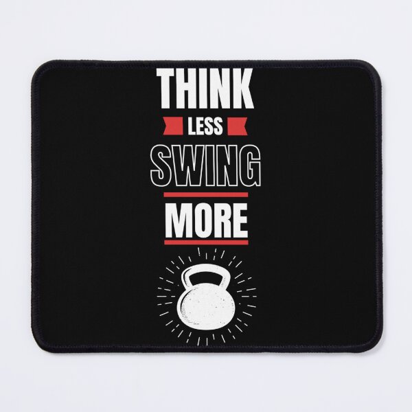 Item preview, Think Less Swing More B 	 designed and sold by haveuzfwygf33.
