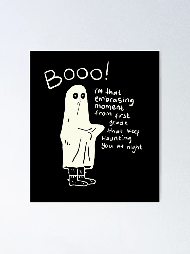 Thumbnail 1 of 3, Poster, Booo! That Embarrassing First Grade Moment designed and sold by Childish by Design.