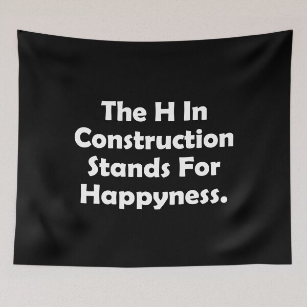 Item preview, Funny Construction The H in Stands for Happiness designed and sold by treasure-crafts.