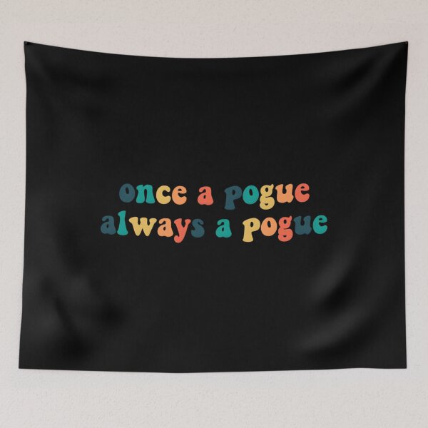 Item preview, Once A Pogue Always A Pogue  Classic 		 designed and sold by ojbirwnj41.