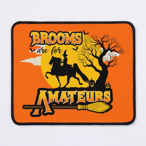 Item preview, Brooms are for Amateurs, Saddlebred designed and sold by DappledMoon.