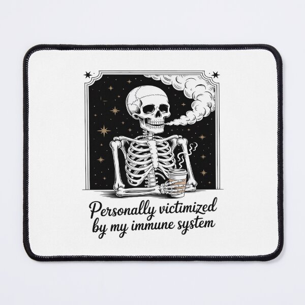Item preview, Personally Victimized By My Immune System Skeleton Coffee designed and sold by petrichorsworld.