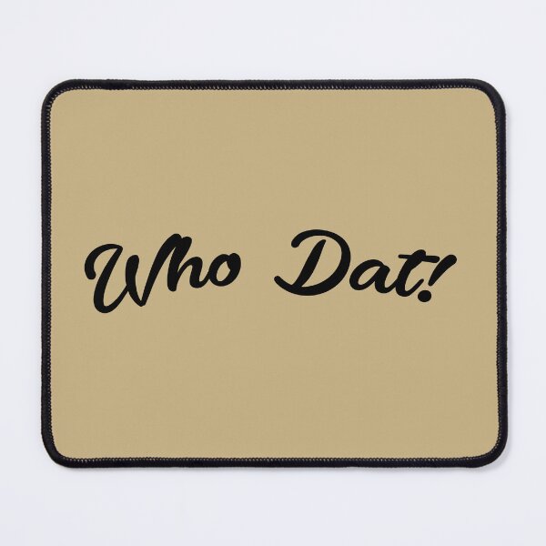Item preview, Who Dat designed and sold by WhiteCellarArt.