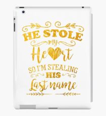 Funny Bride He Stole My Heart Gold iPad Case/Skin