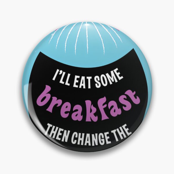 Item preview, Hairspray Inspired (I'Ll Eat Some Breakfast Then Change The World) designed and sold by LatonSmit8.
