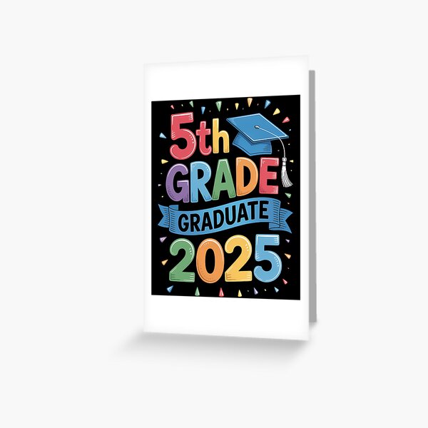 Fifth Grade Graduate Greeting Cards for Sale | Redbubble