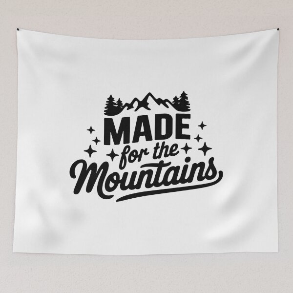 Item preview, Made for the Mountains – Born for the mountains designed and sold by FrenchTouch77.
