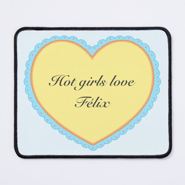 Item preview, Hot Girls Love Felix – Stray Kids Fanart designed and sold by yulsdraw.