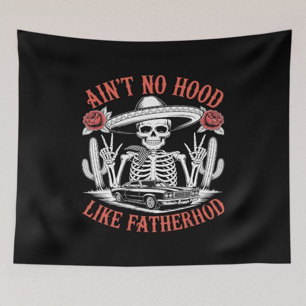 Item preview, Skeleton Mexican Dad  Ain’t No Hood Like Fatherhood designed and sold by itsnothatweird.