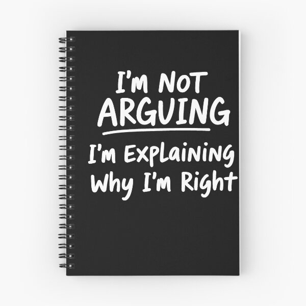 Item preview, I'M NOT ARGUING - Funny designed and sold by potseed21.