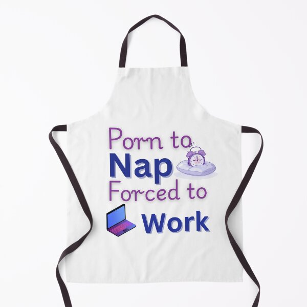 Item preview, Porn to nap forced to work– Funny Giftful Work Humor designed and sold by Happyhoo1.