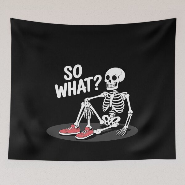 Item preview, So What Sassy Skeleton designed and sold by itsnothatweird.