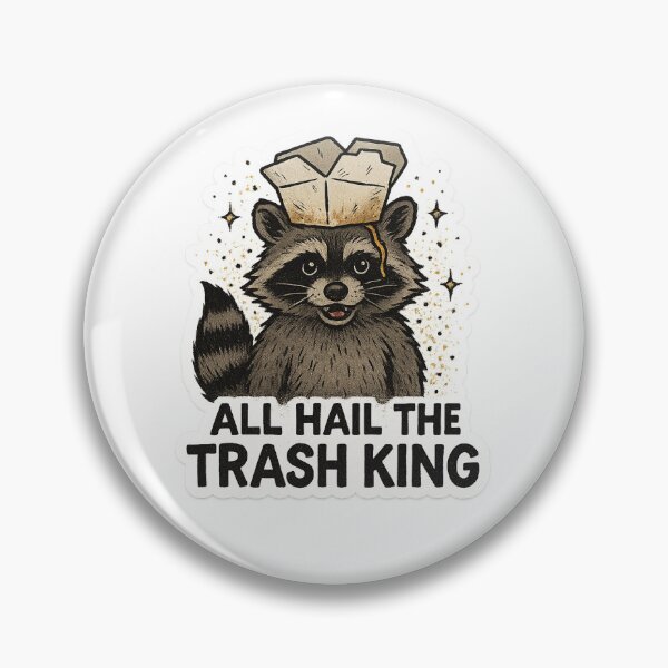 Item preview, All hail the trash king designed and sold by Daly-Doodles.