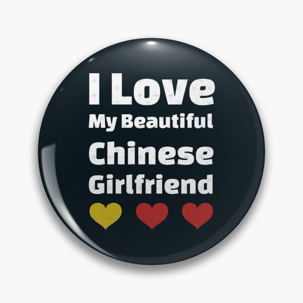 Item preview, I Love My Beautiful Chinese Girlfriend - China Girlfriend designed and sold by Latina-Link.