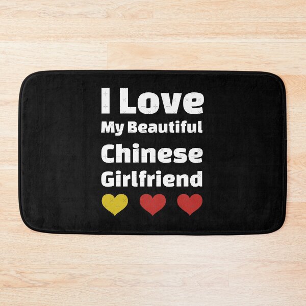 Item preview, I Love My Beautiful Chinese Girlfriend - China Girlfriend designed and sold by Latina-Link.