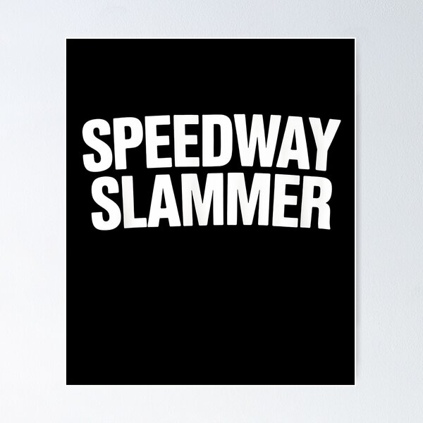 Item preview, Speedway Slammer, Indiana designed and sold by PeteHomenick.