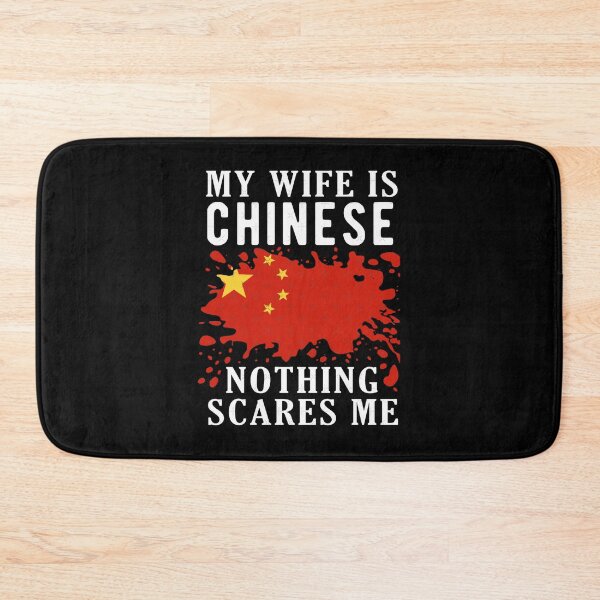 Item preview, My Wife Is Chinese Nothing Scares Me China Flag designed and sold by Latina-Link.