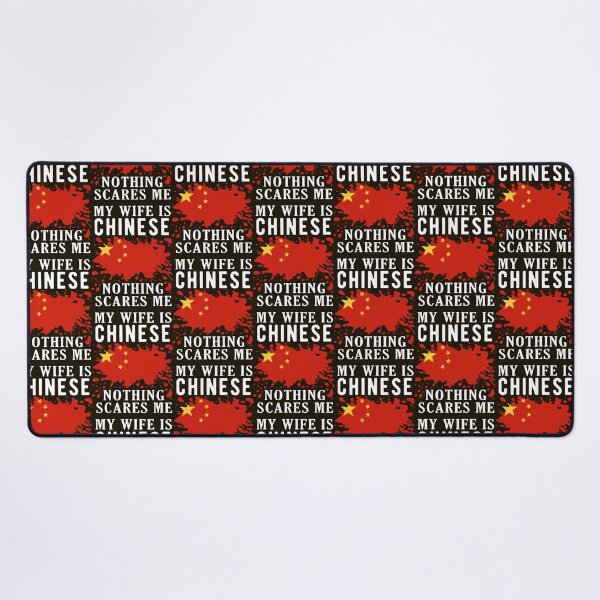 Item preview, My Wife Is Chinese Nothing Scares Me China Flag designed and sold by Latina-Link.