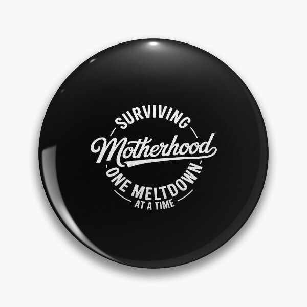 Item preview, Surviving Motherhood One Meltdown At A Time designed and sold by August4Laughs25.