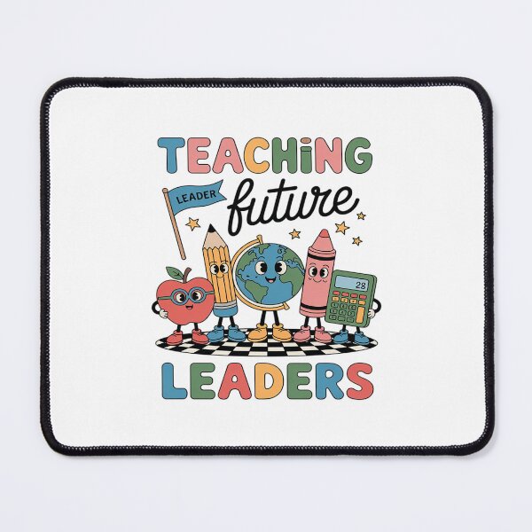 Item preview, Teaching future leaders teacher designed and sold by August4Laughs25.