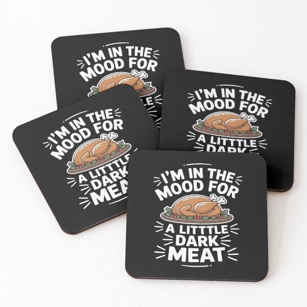 Item preview, Thanksgiving I'm In The Mood For Dark Meat Dirty Adult Humor designed and sold by August4Laughs25.