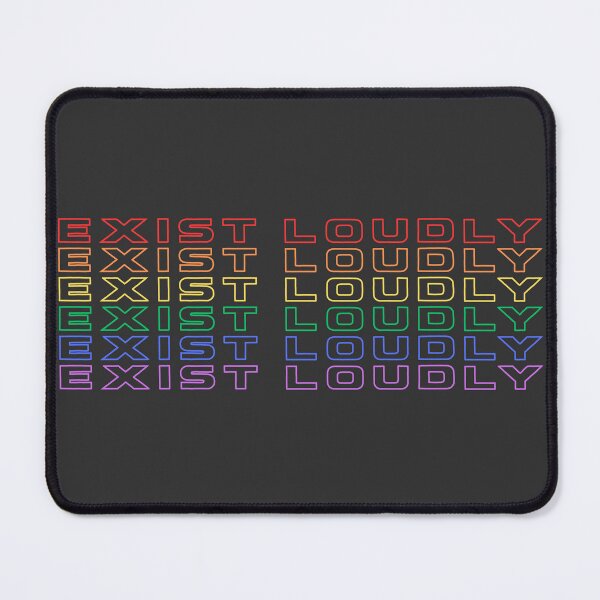 Item preview, Exist Loudly - Rainbow Pride designed and sold by martysnotnaked.