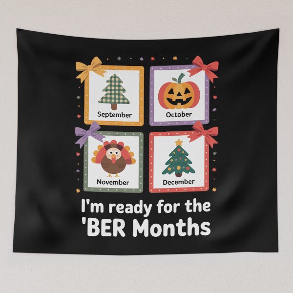 Item preview, Im Ready for The BER Months Halloween Thanksgiving Christmas designed and sold by Sunset4Bones.