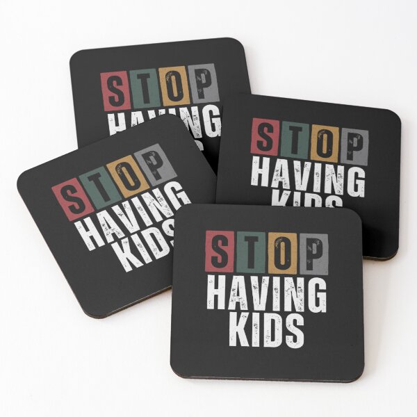 Item preview, Stop Having Kids - Childfree by Choice, Antinatalist, No Kids Lifestyle, Pro Choice, Parenthood is Optional designed and sold by boldstuffshop.