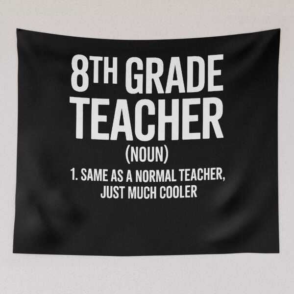 Item preview, 8th Grade Teacher Definition Back To School First Day designed and sold by Formatage.