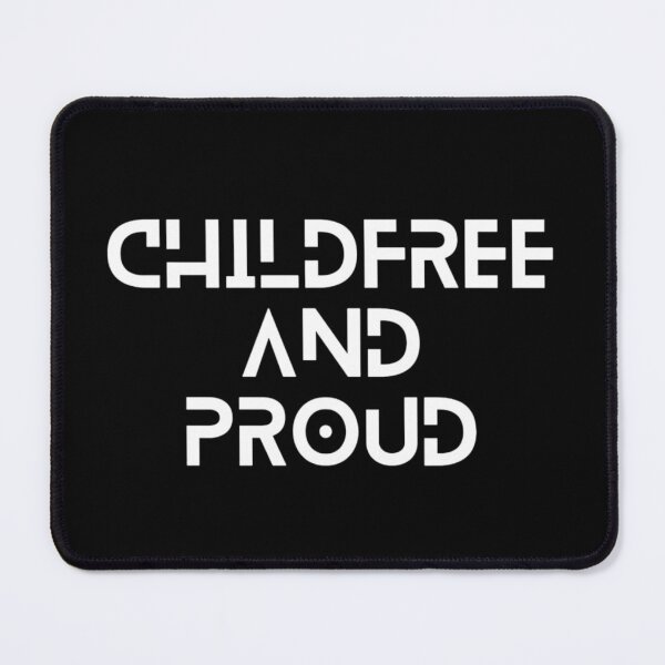 Item preview, Childfree And Proud | Antinatalist | Childfree By Choice designed and sold by boldstuffshop.