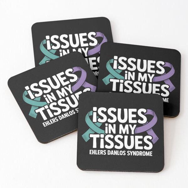 Item preview, Issues in My Tissues Ehlers Danlos Syndrome - Ehlers Danlos Syndrome Awareness Gift for EDS Warriors, Spoonies, Chronic Illness Fighters and Supporters. designed and sold by ZyziowskyArt.
