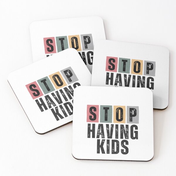 Item preview, Stop Having Kids - Childfree by Choice, Antinatalist, No Kids Lifestyle, Pro Choice, Parenthood is Optional designed and sold by boldstuffshop.