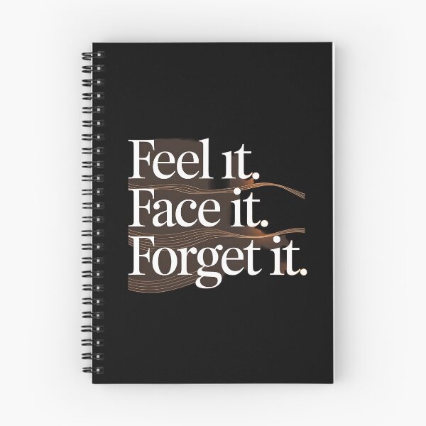 Item preview, Feel it, Face it, Forget it, designed and sold by Dilwish5.