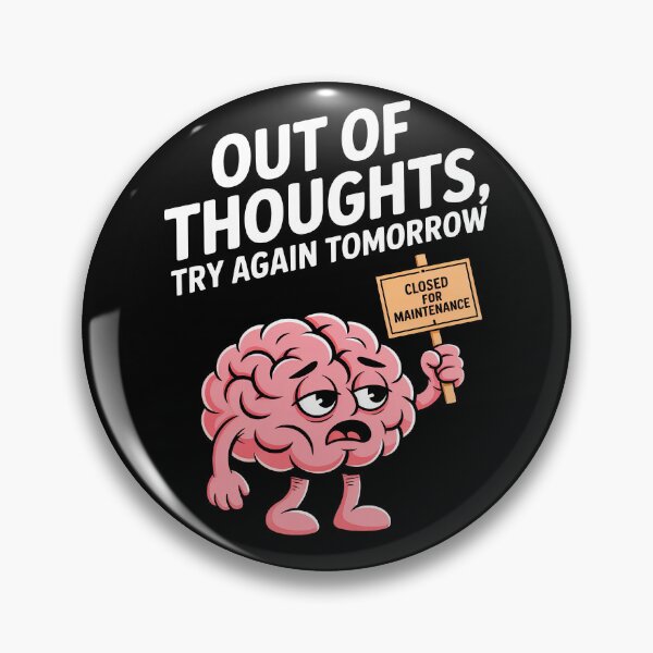 Item preview, Funny Exhausted Brain Cartoon – Out of Thoughts Try Again Tomorrow – Closed for Maintenance Comic Illustration designed and sold by C-Kav.