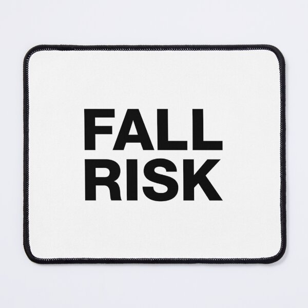 Item preview, FALL RISK 1 designed and sold by ninqpfqvfwc63.
