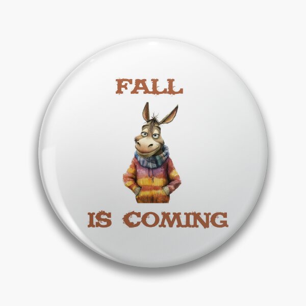 Item preview, Fall is coming Donkey designed and sold by osmanmerch.