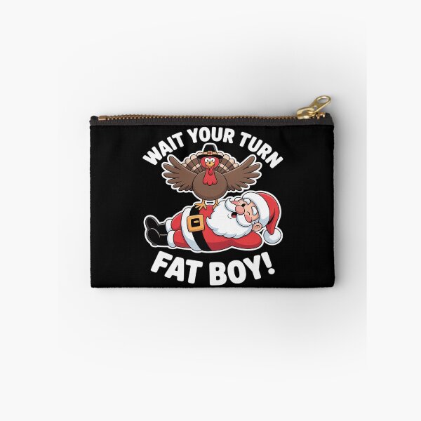 Item preview, Wait Your Turn Fat Boy Funny Turkey Santa Thanksgiving designed and sold by Idarmotar.
