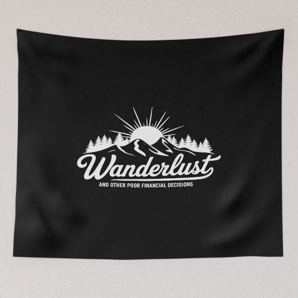Item preview, Wanderlust & Other Poor Financial Decisions Premium designed and sold by Idarmotar.