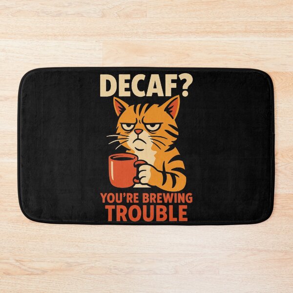 Item preview, Decaf? You're Brewing Trouble funny coffee cat designed and sold by LuminOrb.