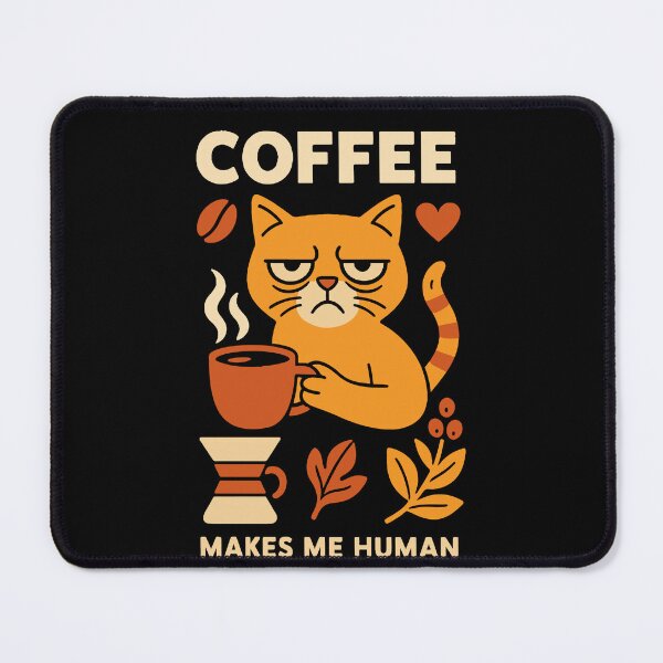 Item preview, Coffee Makes Me Human Cat Coffee Lovers designed and sold by LuminOrb.