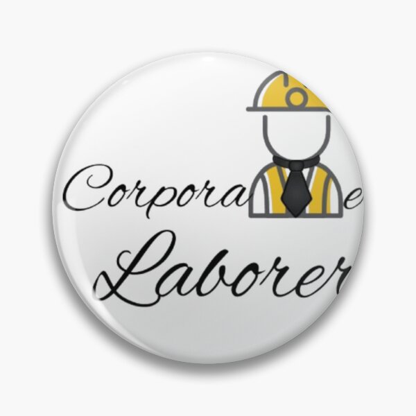 Item preview, Corporate Laborer designed and sold by RSTrrendywear.