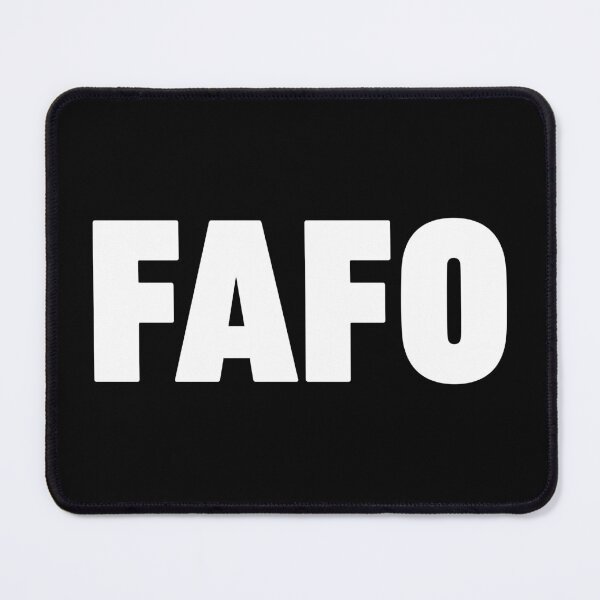 Item preview, FAFO designed and sold by Bubsart78.