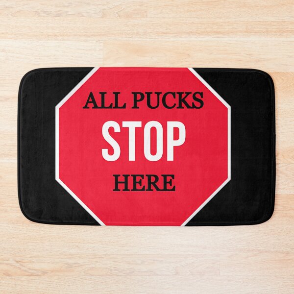 Item preview,  All Pucks Stop Here Merchandise designed and sold by NoziphoSchutte.