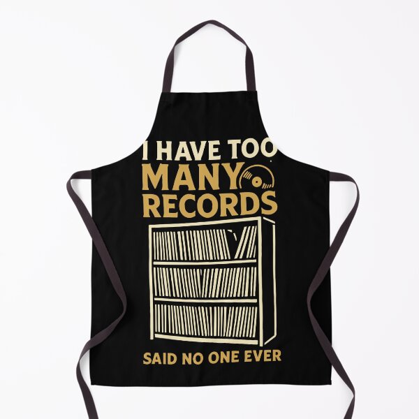 Item preview, I Have Too Many Records Said No One Ever designed and sold by LuminOrb.