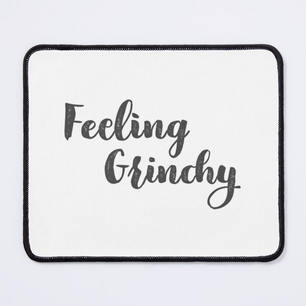 Item preview, Feeling Grinchy  1	 designed and sold by swlmqqmsjf57.