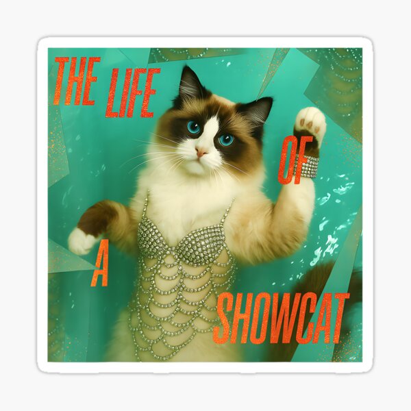 The Life of A Show Girl - in My Show Girl Era Sticker