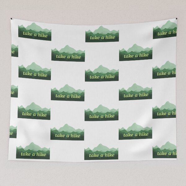 Item preview, Take A Hike designed and sold by andywebers.