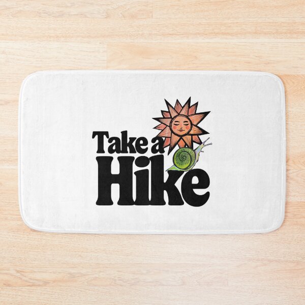 Item preview, Take A Hike designed and sold by andywebers.