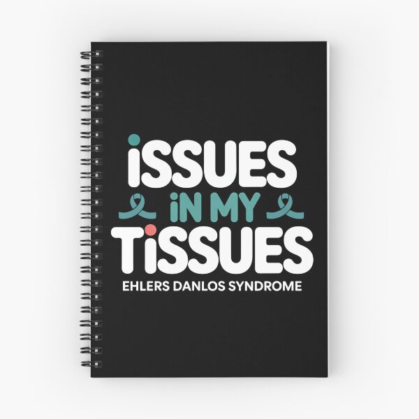Item preview, Issues in My Tissues Ehlers Danlos Syndrome - Ehlers Danlos Syndrome Awareness Gift for EDS Warriors, Spoonies, Chronic Illness Fighters and Supporters. designed and sold by ZyziowskyArt.
