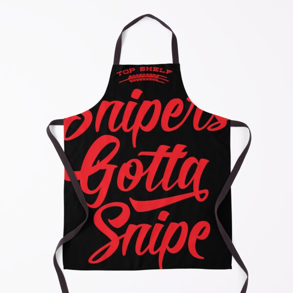 Item preview, Snipers Gotta Snipe designed and sold by TomApodaca.